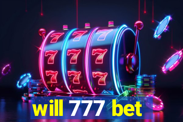 will 777 bet
